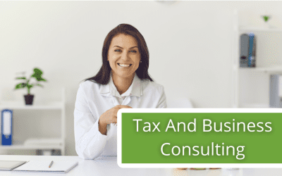 Tax And Business Consulting: Why You Need More Than Just Tax Prep