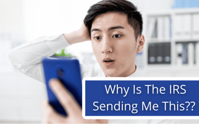 Why Is The IRS Sending Me These Notices?