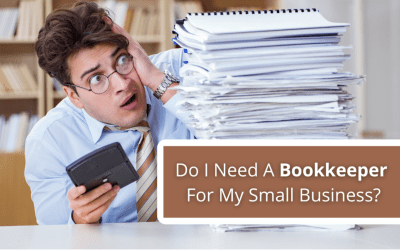 Do I Need A Bookkeeper For My Small Business?
