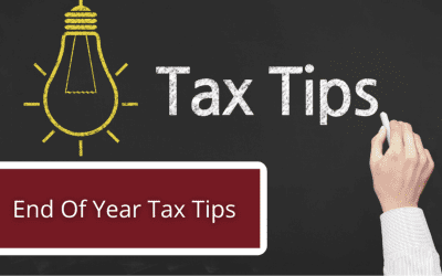 End Of Year Tax Tips To Reduce Your Tax Burden