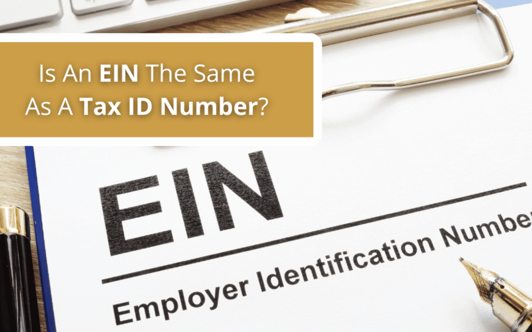 Is An EIN The Same As A Taxpayer ID Number?