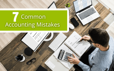 7 Common Accounting Mistakes And How To Avoid Them