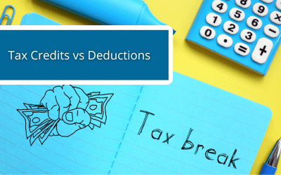 Tax Credits vs Deductions: Understanding The Difference