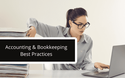 9 Accounting And Bookkeeping Best Practices For Your Business