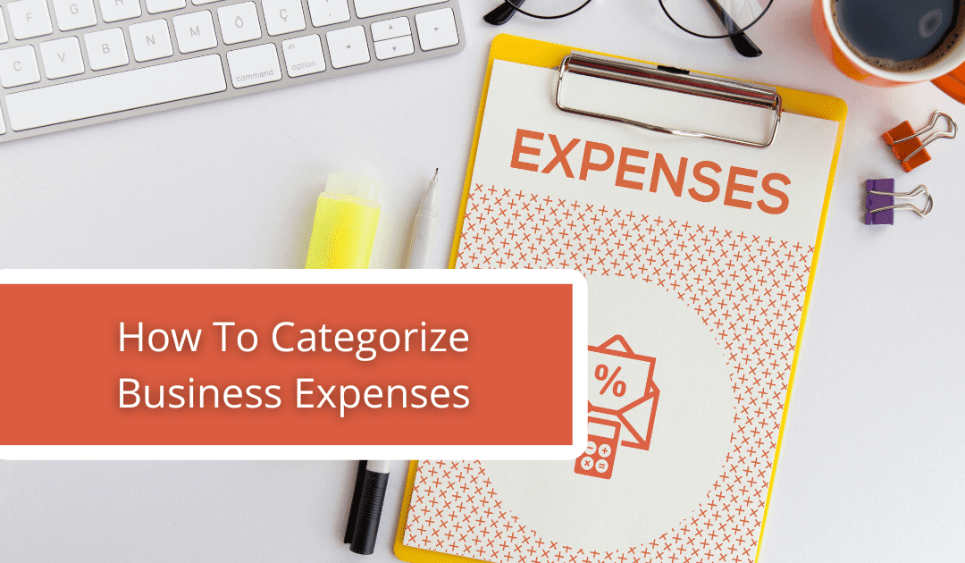 How To Categorize Business Expenses