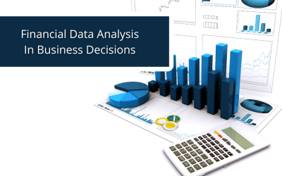 The Importance Of Financial Data Analysis In Business Decisions