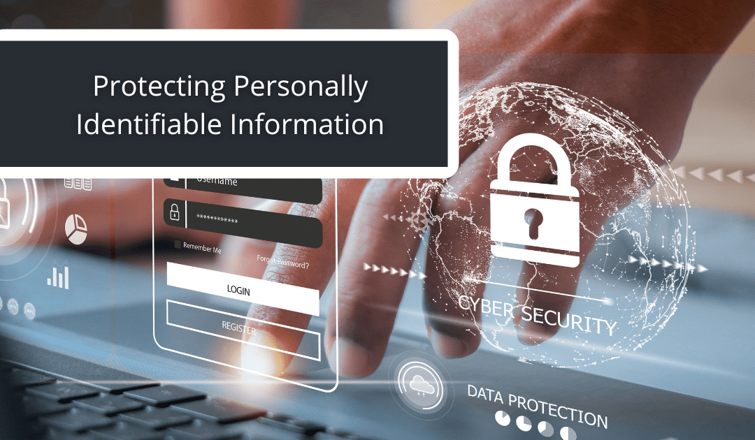 Take Steps To Protect Your Personally Identifiable Information