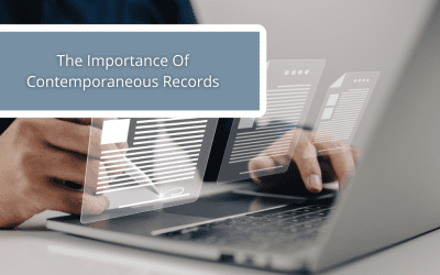 The Importance Of Contemporaneous Records