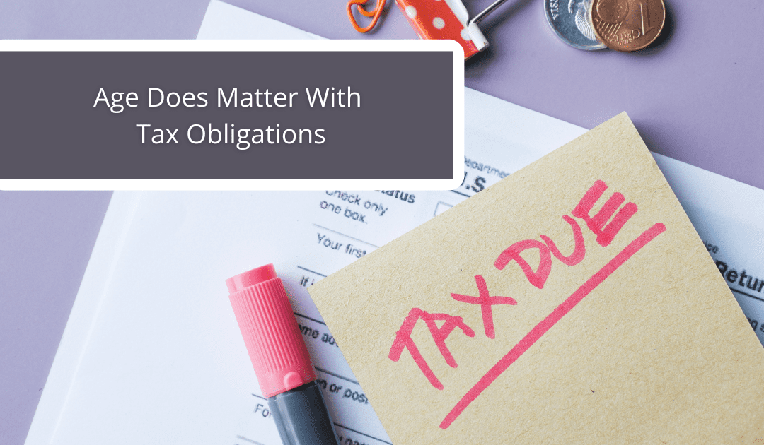 Age Does Matter With Tax Obligations