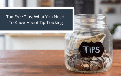 Tax-Free Tips: What You Need To Know About Tip Tracking